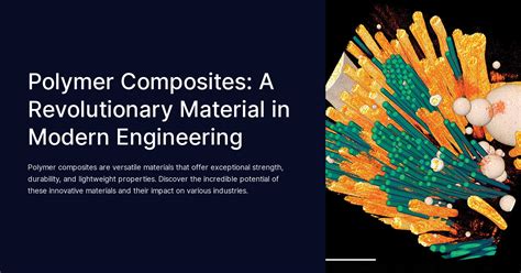  Laminated Composites: Devrim Niteliğinde Bir Malzeme İçin Çok Yönlü Kullanım Alanları!